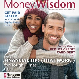 Hanscom FCU MoneyWisdom Newsletter winter 2020