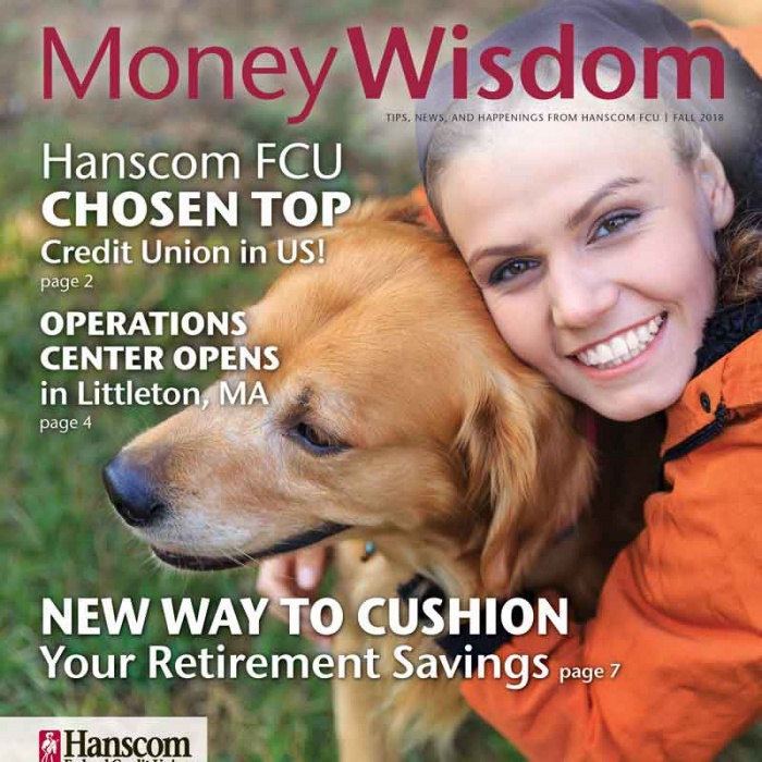 Hanscom FCU Fall Newsletter MoneyWisdom 2018